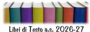 LIBRI DI TESTO per a.s. 2026/2027